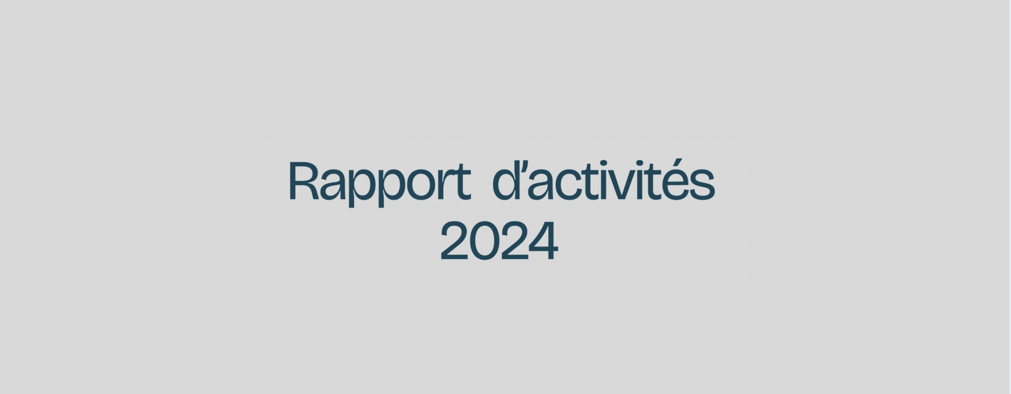 Notre rapport d'activités 2024 est disponible
